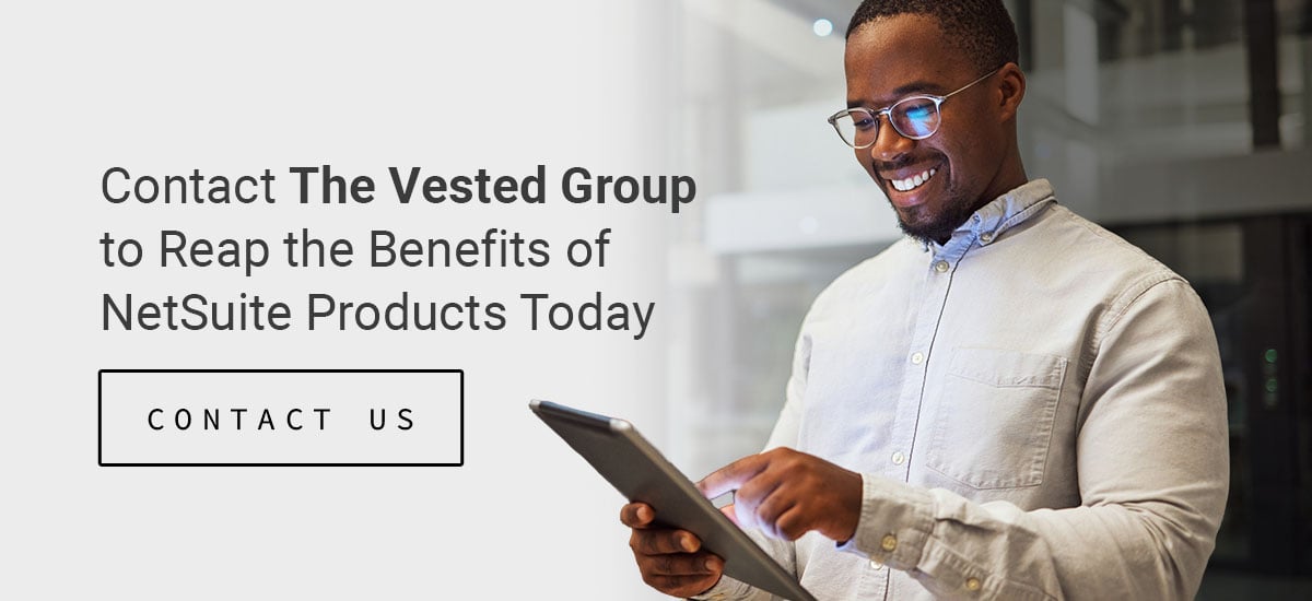 03-contact-the-vested-group-to-reap-the-benefits-of-netsuite-products-today